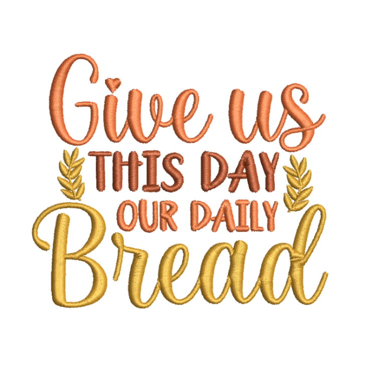 Free ' Give Us This Day Our Daily Bread' Embroidery Design - Romney ...