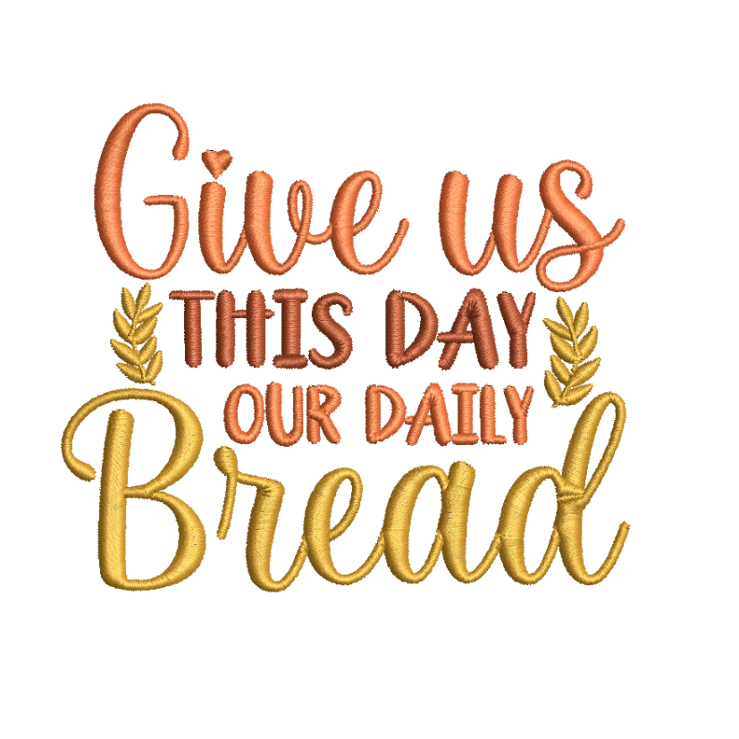 free give us this day our daily bread machine embroidery design 4x4 pes jef dst