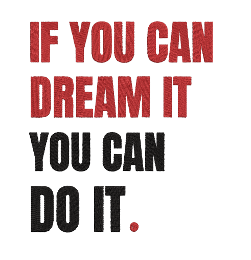 If You Can Dream It You Can Do It Walt Disney Embroidery Design